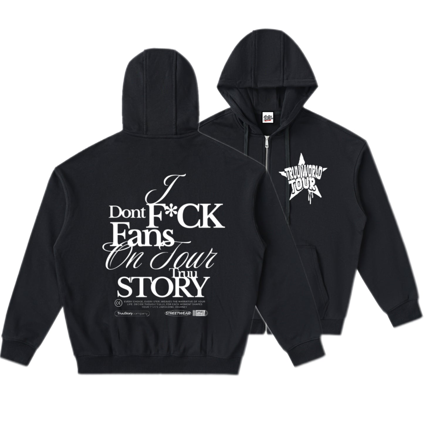“I Don’t F*ck Fans On Tour Hoodie” - Truustoryla