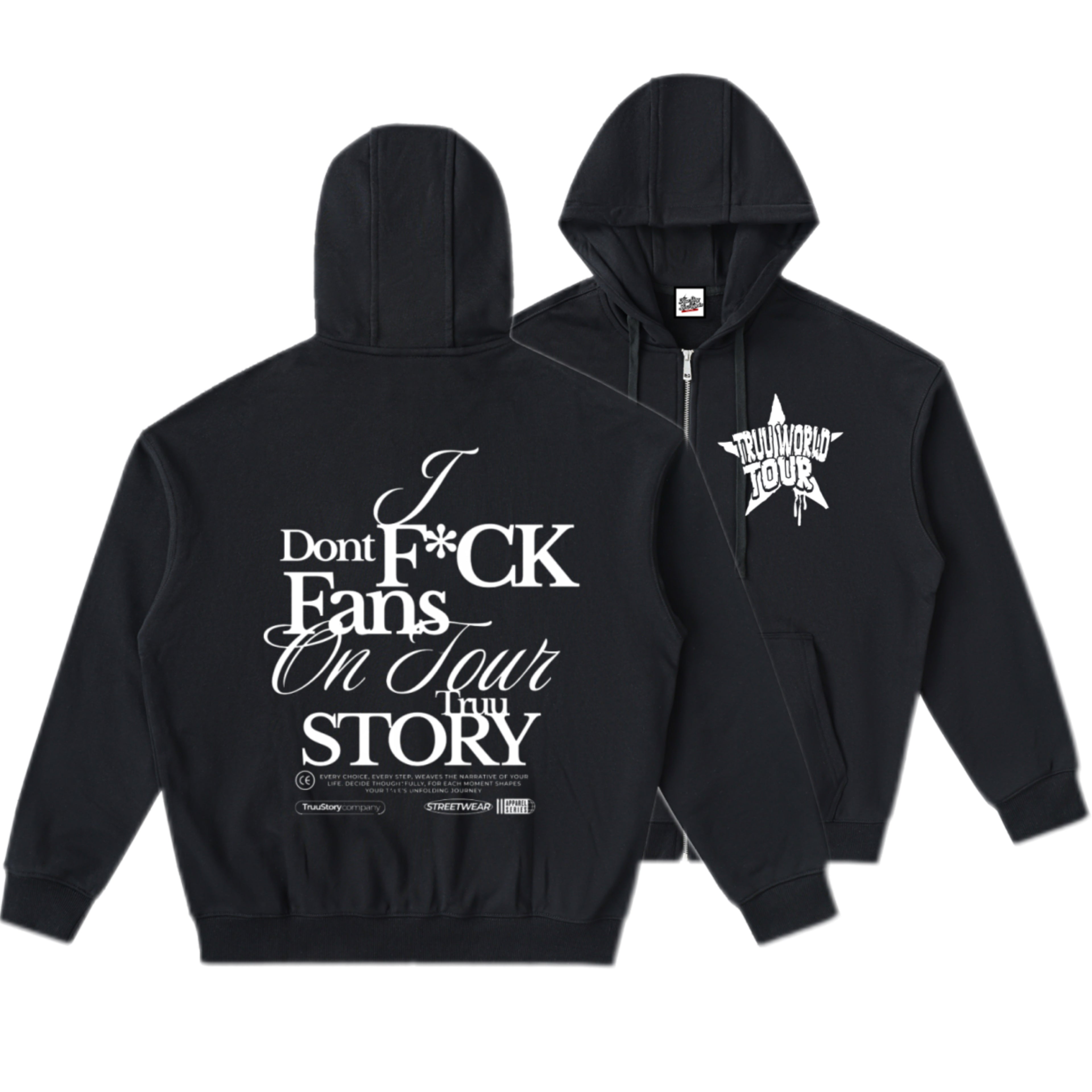 “I Don’t F*ck Fans On Tour Hoodie” - Truustoryla 