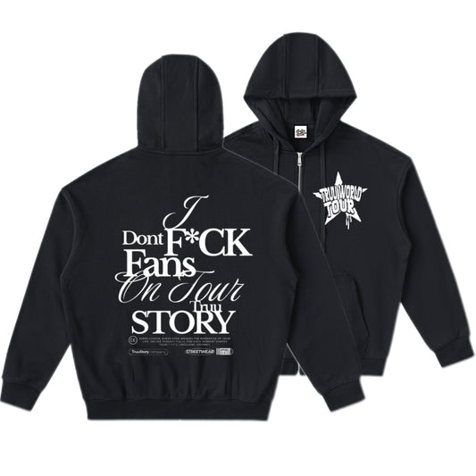 “I Don’t F*ck Fans On Tour Hoodie” - Truustoryla 